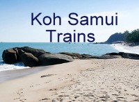 Click for Trains from / to Koh Samui Thailand