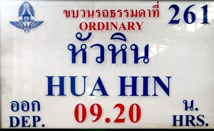 Platform sign for Ordinary train 261 from Bangkok to Hua Hin